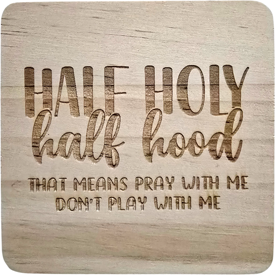 Half Holy Coaster